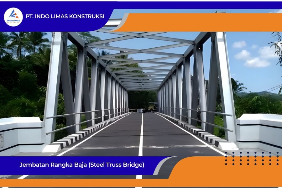 Jembatan Rangka Baja (Steel Truss Bridge)