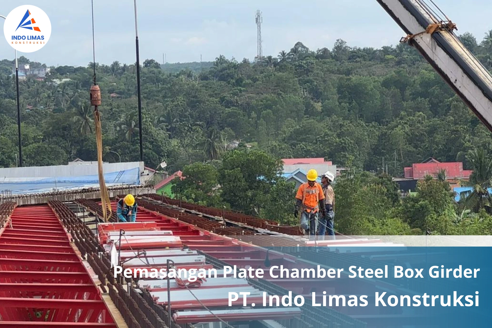 Ahli Pemasangan Plate Chamber Steel Box Girder