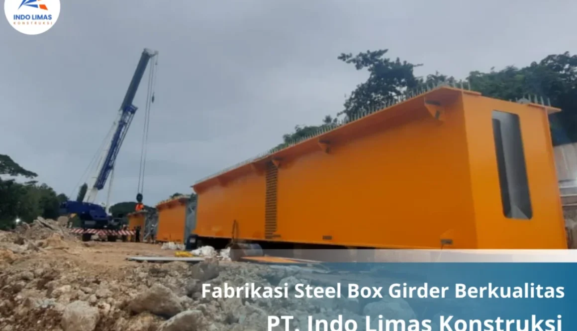 Fabrikasi Steel Box Girder Berkualitas