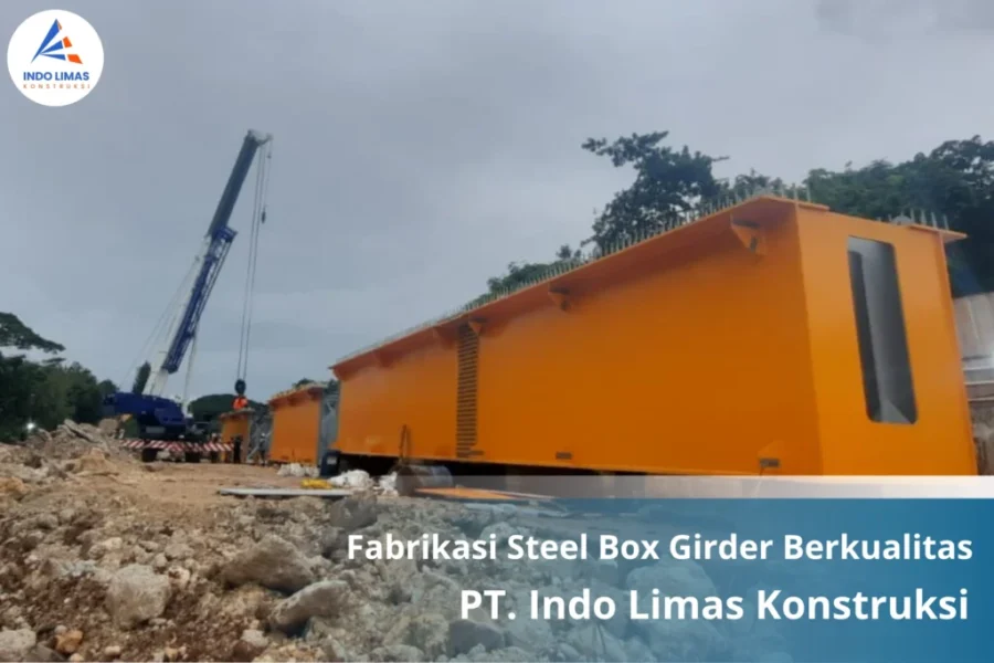 Fabrikasi Steel Box Girder Berkualitas