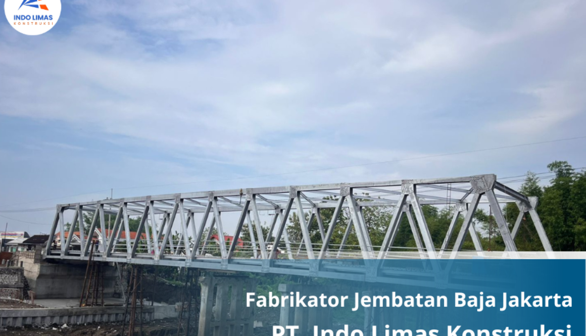 Fabrikator Jembatan Baja Jakrta