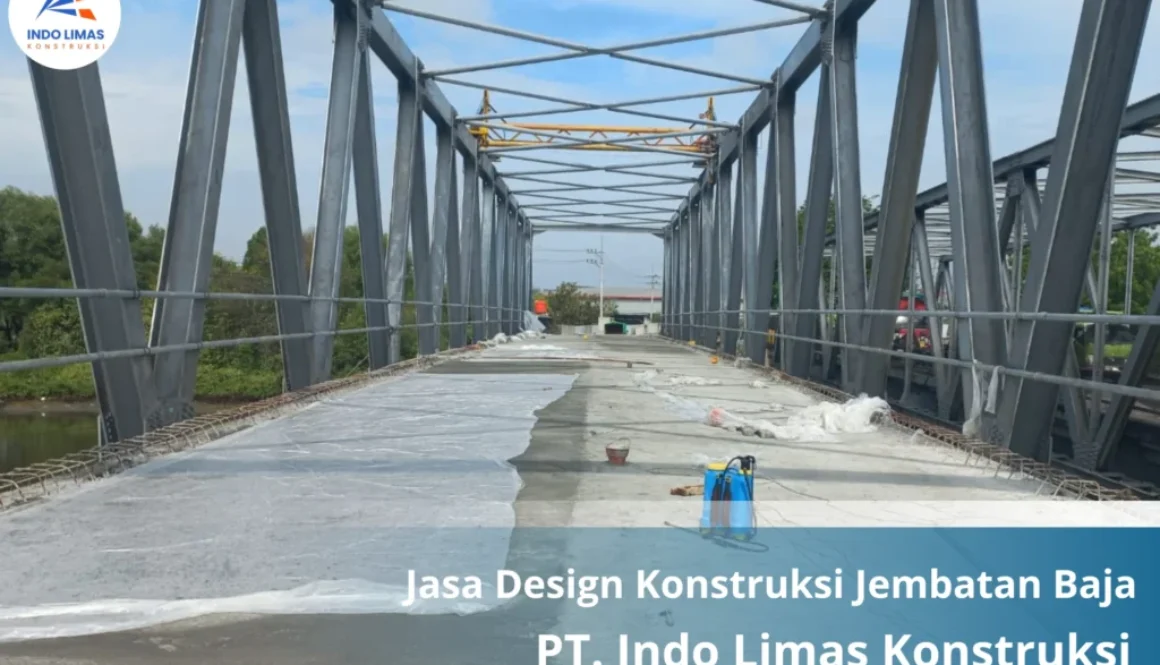 Jasa Design Konstruksi Jembatan Baja Terpercaya