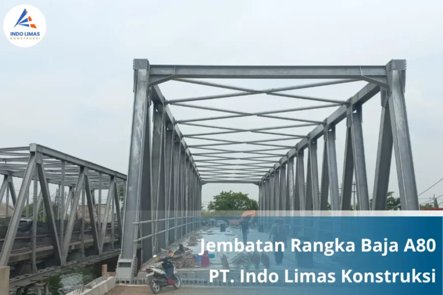 Jasa Konstruksi Jembatan Rangka Baja Terpercaya