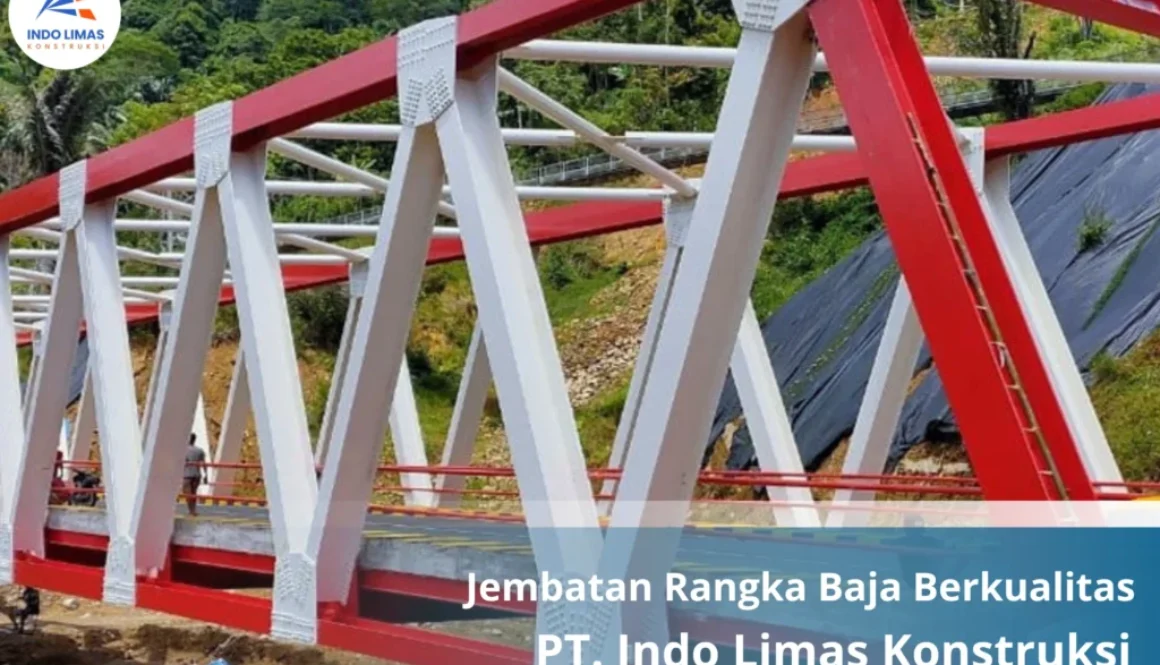 Jembatan Rangka Baja Berkualitas