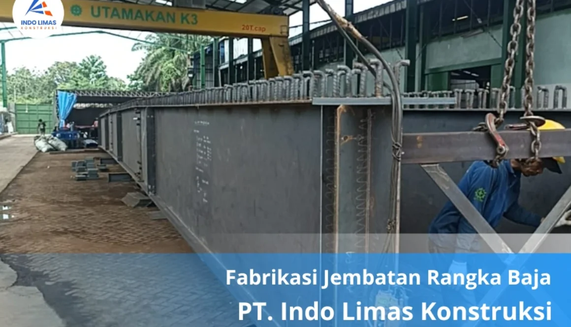 Fabrikasi Jembatan Rangka Baja